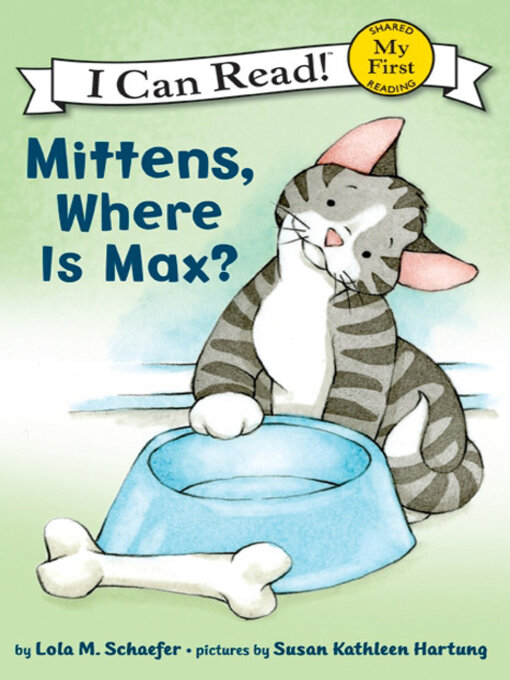 Lola M. Schaefer创作的Mittens, Where Is Max?作品的详细信息 - 可供借阅